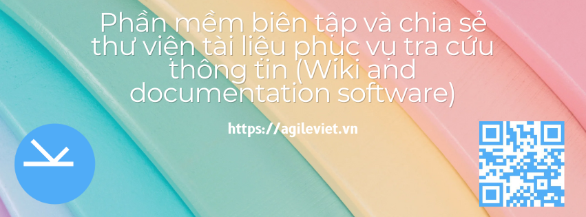 Phần mềm biên tập và chia sẻ thư viện tài liệu phục vụ tra cứu thông tin (Wiki and documentation software)