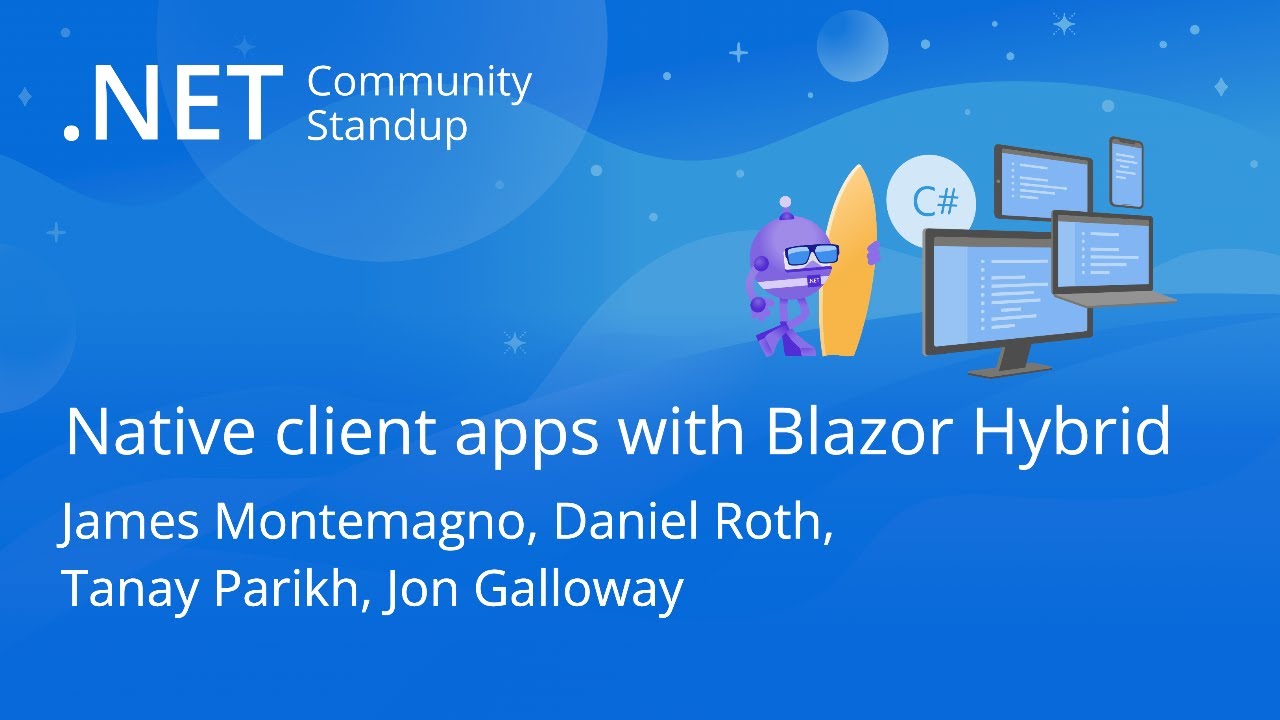 ASP.NET Community Standup - Native client apps with Blazor Hybrid