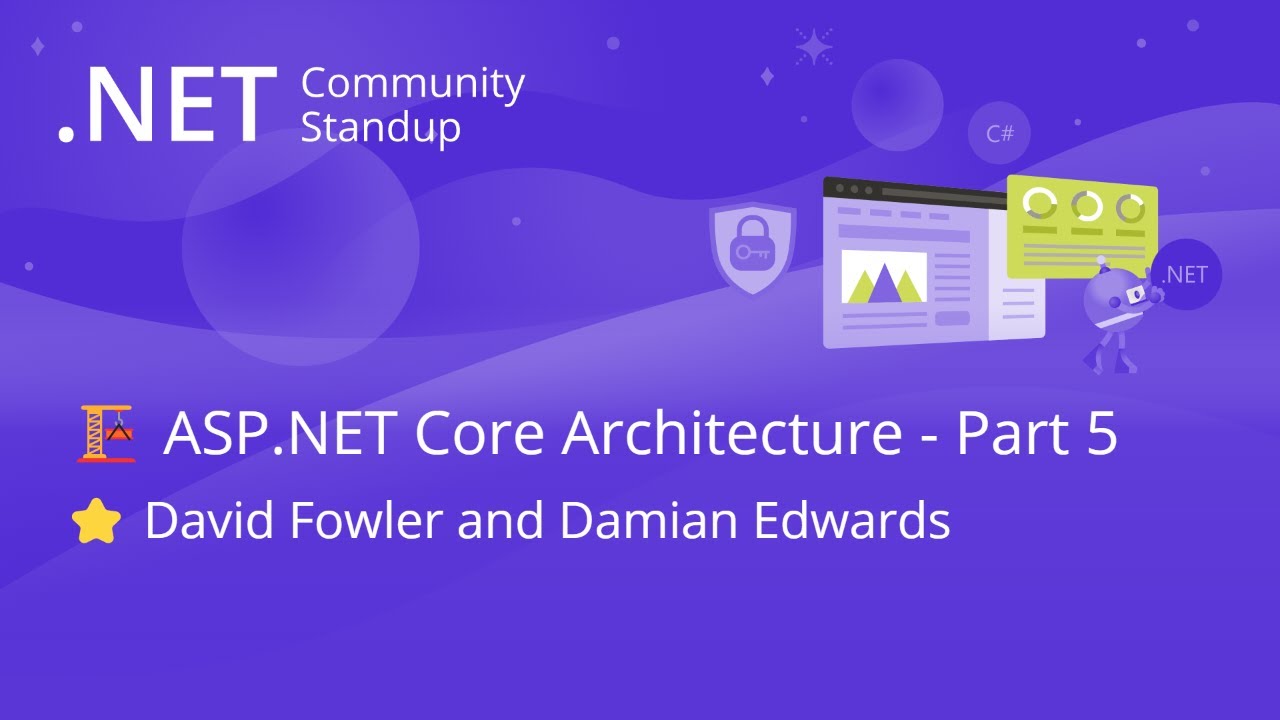ASP.NET Community Standup - ASP.NET Core Architecture - Part 5
