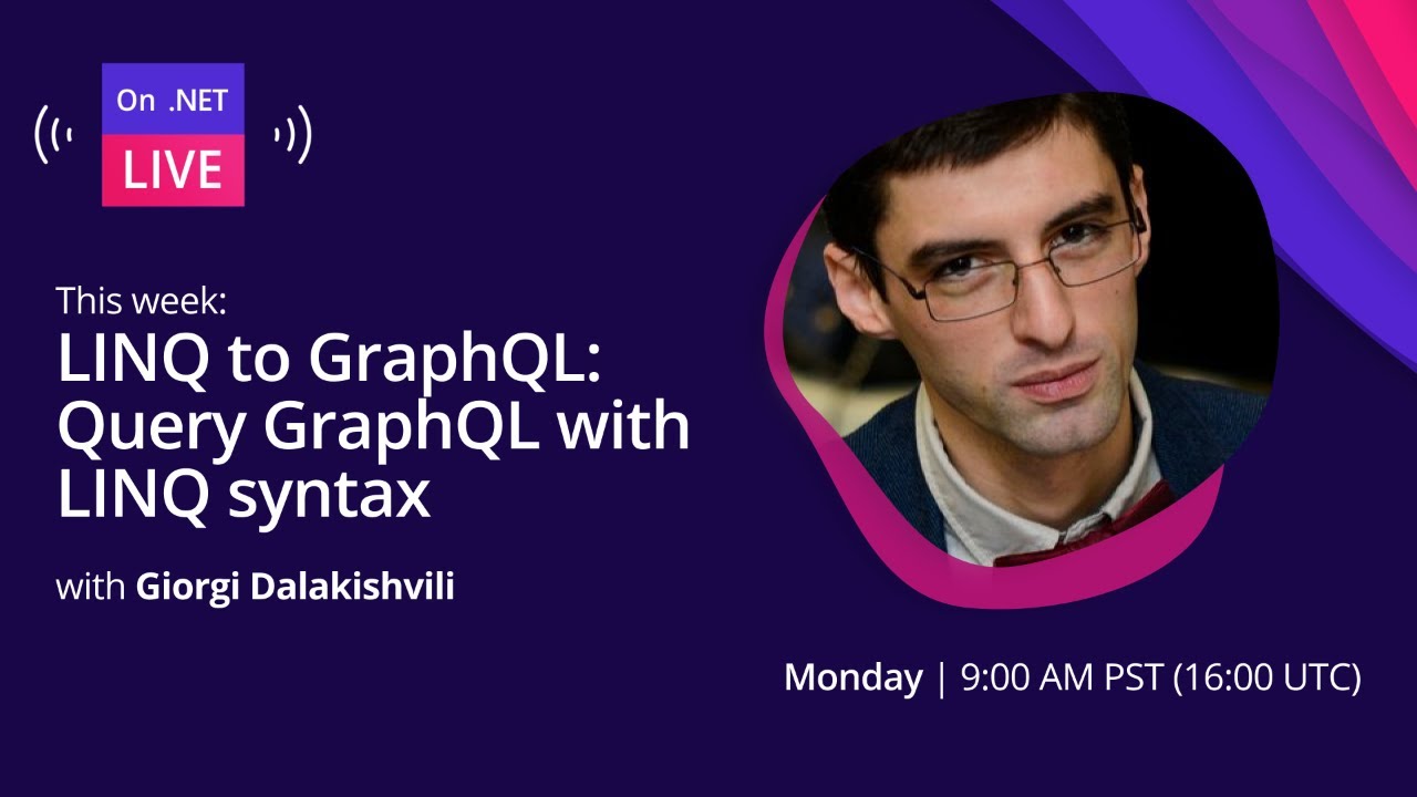 On .NET Live - LINQ to GraphQL: Query GraphQL with LINQ syntax