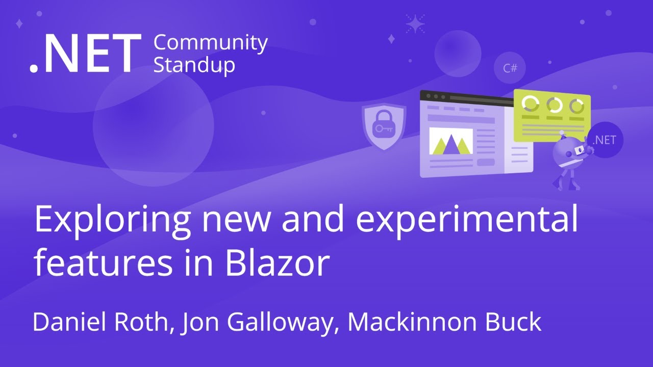 ASP.NET Community Standup - Exploring new and experimental features in Blazor