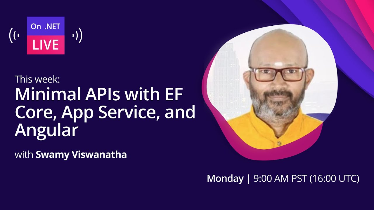 On .NET Live | Minimal APIs with EF Core, App Service, and Angular
