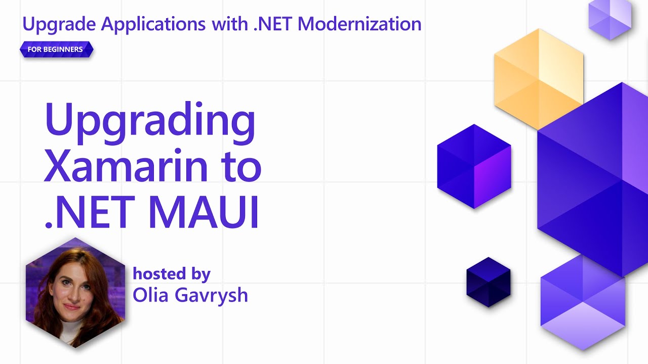 Upgrading Xamarin to .NET MAUI [Pt 9] | Upgrade Applications with .NET Modernization for Beginners